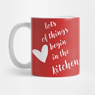 Good Things Begin In The Kitchen Mug